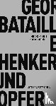 Bataille, Georges - Henker und Opfer