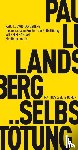Landsberg, Paul Ludwig, Kamlah, Wilhelm - Das moralische Problem der Selbsttötung