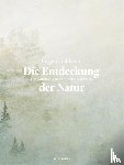 Goldstein, Jürgen - Die Entdeckung der Natur