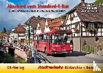 Budych, Christian, Pressler, Moritz, Steigerwald, Patrick - Stadtverkehr-Bildarchiv 01. Abschied vom Standard-1-Bus