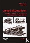 Lauscher, Stefan, Moll, Gerhard - Jung Lokomotiven - Band 1: Geschichte und Lokomotiven der Arn. Jung Lokomotivfabrik in Jungenthal 1885 - 1987