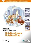  - Ausbildungsprogramm Gastgewerbe 9. Ausbildungsleitfaden Hotelkaufmann /-kauffrau