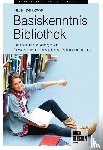 Böttger, Klaus Peter - Basiskenntnis Bibliothek