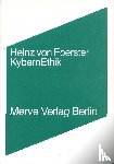 Foerster, Heinz von - KybernEthik