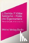 Derrida, Jacques, Kittler, Friedrich - Nietzsche - Politik des Eigennamens