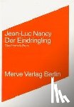 Nancy, Jean-Luc - Der Eindringling / L' Intrus