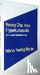 Han, Byung-Chul - Hyperkulturalität