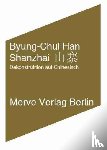 Han, Byung-Chul - Shanzai