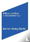 Land, Nick, Srnicek, Nick, William, Alex - Akzeleration