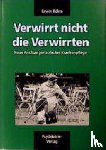Böhm, Erwin - Verwirrt nicht die Verwirrten