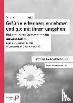 Boden, Marie, Feldt, Doris - Gefühle erkennen, annehmen und mit ihnen gut umgehen - Ein Handbuch zur Gruppenmoderation und zur Selbsthilfe