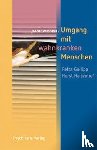 Garlipp, Petra, Haltenhof, Horst - Umgang mit wahnkranken Menschen
