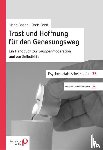 Boden, Marie, Feldt, Doris - Trost und Hoffnung für den Genesungsweg
