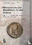  - 'Ressourcen der Resilienz' in der Antike