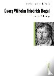 Schnädelbach, Herbert - Georg Friedrich Hegel zur Einführung