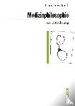 Borck, Cornelius - Medizinphilosophie zur Einführung