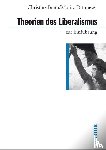 Bratu, Christine, Dittmeyer, Moritz - Theorien des Liberalismus