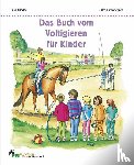 Rieder, Ulrike - Das Buch vom Voltigieren für Kinder