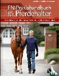 Gehrmann, Wilfried, Müller, Susanne, Ahlswede, Lutz, Münch, Claudia - FN-Praxishandbuch für Pferdehalter
