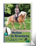Kastner, Josef, Schuon, Imke, Trapp, Marieke - Reiten in Resonanz