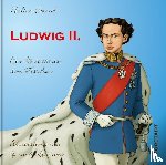 Strauss, Nadine - Ludwig II.
