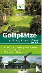 Oelmann, Hubertus - Die 40 besten Golfplätze an Rhein, Ruhr und Mosel
