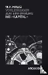 Haug, Wolfgang Fritz - Vorlesungen zur Einführung ins Kapital