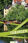 Bachmann, Andrea - Tübingen - Der Stadtführer