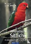 Asmus, Jörg, Lantermann, Werner - Australische Sittiche