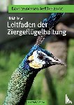 Reber, Ulrich - Leitfaden der Ziergeflügelhaltung