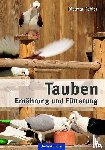 Köhler, Dietmar - Tauben - Ernährung und Fütterung