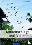 Stach, Günter - Taubenschläge und Volieren