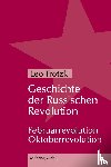 Trotzki, Leo - Geschichte der Russischen Revolution