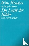 Wenders, Wim - Die Logik der Bilder