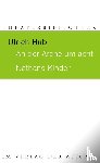 Hub, Ulrich - AN DER ARCHE UM ACHT / NATHANS KINDER