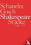 Shakespeare, William, Schanelec, Angela, Gosch, Jürgen - Shakespeare Stücke