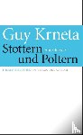 Krneta, Guy - Stottern und Poltern
