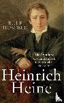 Hosfeld, Rolf - Heinrich Heine