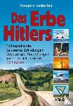 Kellenter, Theodor - Das Erbe Hitlers