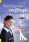 Friedrich, Birgit - Wie Flugangst verfliegt