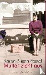 Fessel, Karen-Susan - Mutter zieht aus