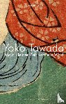 Tawada, Yoko - Mein kleiner Zeh war ein Wort.