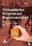 Hecht, Karl - Vielkrankheiten-Patienten und Magnesiummangel
