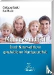 Hecht, Karl, Kufahl, Wolfgang - Mundgesundheit