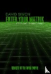 Simon, David - Enter your Matrix
