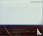 Hütte, Axel, Nooteboom, Cees - Kontinente
