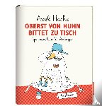 Hacke, Axel - Oberst von Huhn bittet zu Tisch