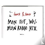Hauck, Elias, Bauer, Dominik - Man tut, was man kann: Nix