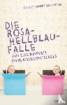 Schnerring, Almut, Verlan, Sascha - Die Rosa-Hellblau-Falle