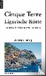 Hennig, Christoph - Cinque Terre & Ligurische Küste
